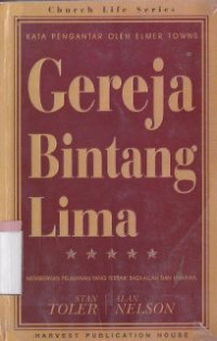 Gereja bintang lima :memberikan pelayanan yang terbaik bagi Allah dan umatNya