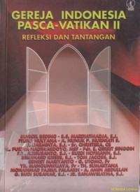 Gereja Indonesia pasca-vatikan II : refleksi dan tantangan