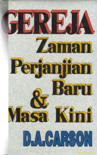 Gereja zaman Perjanjian Baru dan masa kini