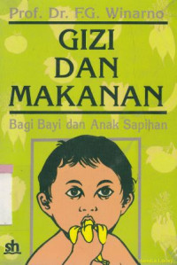 Gizi dan makanan  bagi bayi dan anak sapihan : pengadaan dan pengolahannya