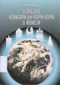 Globalisasi,kebangsaan dan agama-agama di Indonesia