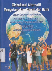 Globalisasi alternatif mengutamakan rakyat dan bumi