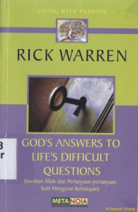 God's answers to lifes difficult questions (jawaban Allah atas pertanyaan-pertanyaan sulit mengenai kehidupan)