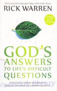 God's answers to Life's Difficult Questions : kekuatan ditengah ketakutan & pengumuman hidup yang Terberat sekalipun .