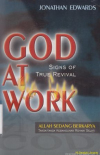 Allah sedang berkarya : tanda-tanda kebangunan rohani : God at work : singsis of true revival