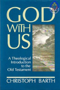 God with us : a theological introduction to thr old testament