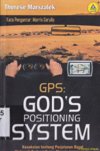 GPS : God's Positioning System : kesaksian tentang perjalanan berat melewati padang gurun menuju kemenangan