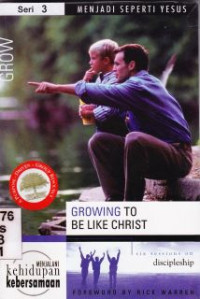 Growing to be like christ 3 [ menjadi seperti Yesus]