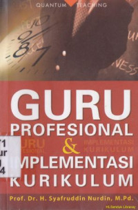 Guru profesional & implementasi kurikulum