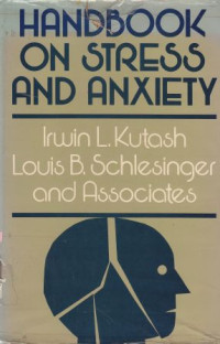 Handbook on stress and anxiety :ontemporary know ledge, theory, and treatment