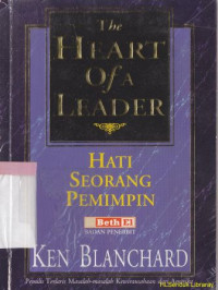 Hati seorang pemimpin : The heart of a leader