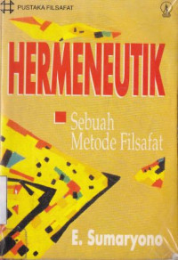 Hermeneutik : sebuah metode filsafat