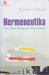 Hermeneutika : teori baru mengenai interpretasi