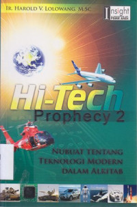 Hi-tech prophecy 2 : nubuat tentang teknologi modern dalam Alkitab