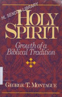 Holy Spirit : growth of a biblical tradition