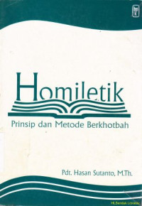 Homiletik :prinsip dan metode berkhotbah