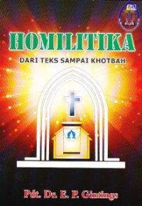 Homiletika : dari teks sampai khotbah