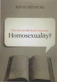 What does the Bible really teach about homosexuality?