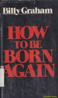 How to be born again