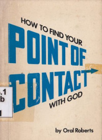 How to find your point of contac with God