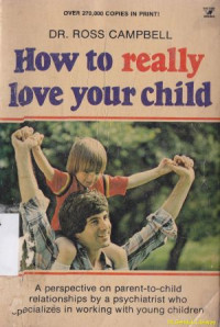 How to really love your child