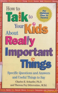 How to talk to your kids about really important things