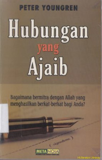 Hubungan yang ajaib : bagaimana bermitra dengan Allah yang menghasilkan berkat-berkat bagi anda : Miracle link; discover ho partner with God for you blessing