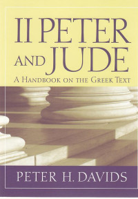 II Peter and jude : a Handbook on the greek text