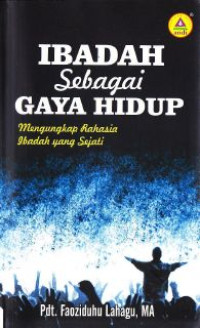 Ibadah Sebagai Gaya Hidup