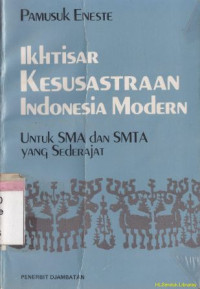 Ikhtisar kesusastraan indonesia modern: untuk sma dan smta yang sederajat