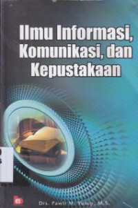 Ilmu informasi, komunikasi, dan kepustakaan