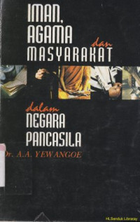 Iman, agama dan masyarakat dalam negara pancasila