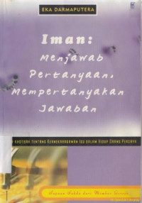 Iman menjawab pertanyaan, mempertanyakan jawaban : Khotbah-khotbah tentang keanekaragaman isu dalam hidup orang percaya