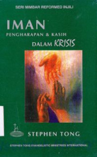 Iman pengharapan dan kasih dalam krisis