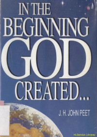 In the begining god created : a considepation of biblical ceation