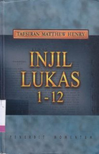 Tafsiran Matthew Henry Injil Lukas 1-12