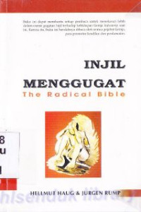 Injil menggugat ( judul asli: the radikal Bible/ Bibel Provokativ)