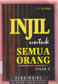 Injil untuk semua orang : pembimbing ke dalam ilmu misiologi