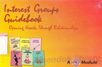 Interest groups guidebook : Opening Hearts Through Relationship