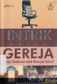 Intrik dalam gereja :Gereja, Kendraan untuk mencapai sukses?