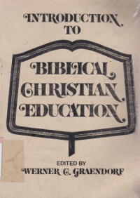 Introduction to biblical christian education