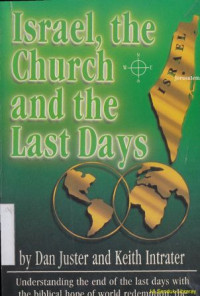 Israel the church and the last days