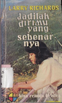 Jadilah dirimu yang sebenarnya