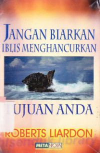 Jangan biarkan iblis menghancurkan tujuan anda