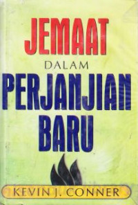 Jemaat dalam perjanjian baru (judul asli: the church in the New Testament)