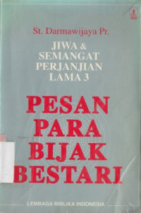 Pesan para bijak bestari : jiwa dan semangat perjanjian lama 3