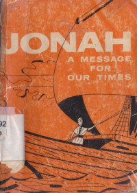 Jonah : a message for our times