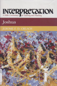 Joshua : Interpretation a Bible Commentary for Teaching and Preaching