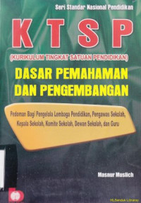 KTSP Dasar pemahaman dan pengembangan