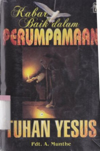 Kabar baik dalam perumpamaan Tuhan Yesus